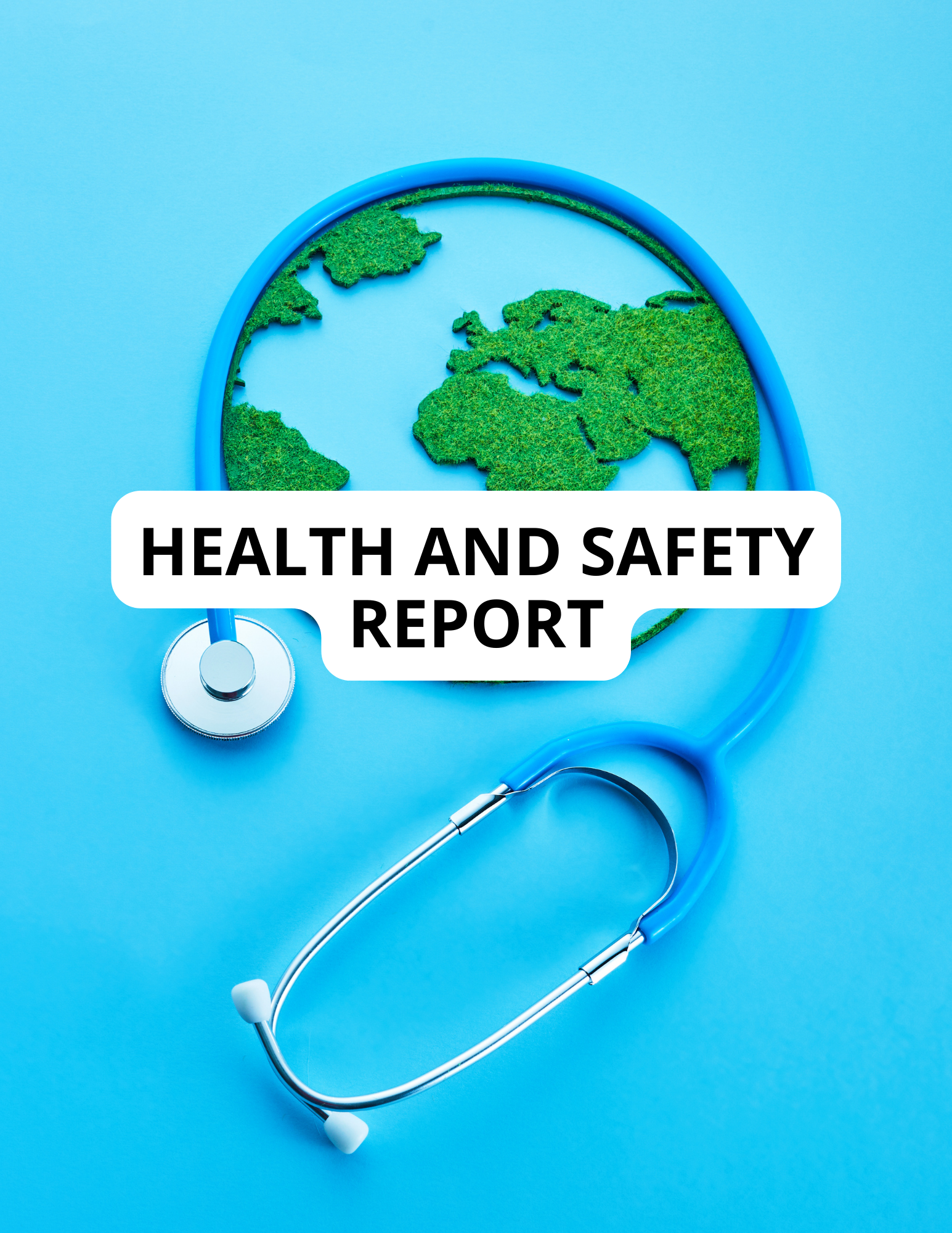 Health and Safety Report